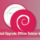 怎样完整地离线更新并升级基于 Debian 的操作系统