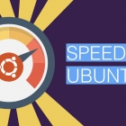 10 条加速 Ubuntu Linux 的杀手级技巧