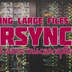 使用 rsync 复制大文件的一些误解